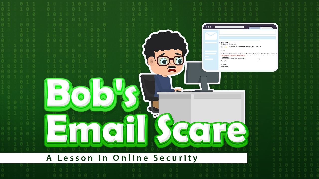 Bob learns a lesson in email phishing attack