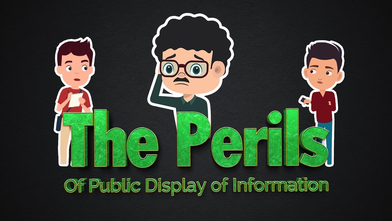 Bob faces the perils of Public Displays of
Information