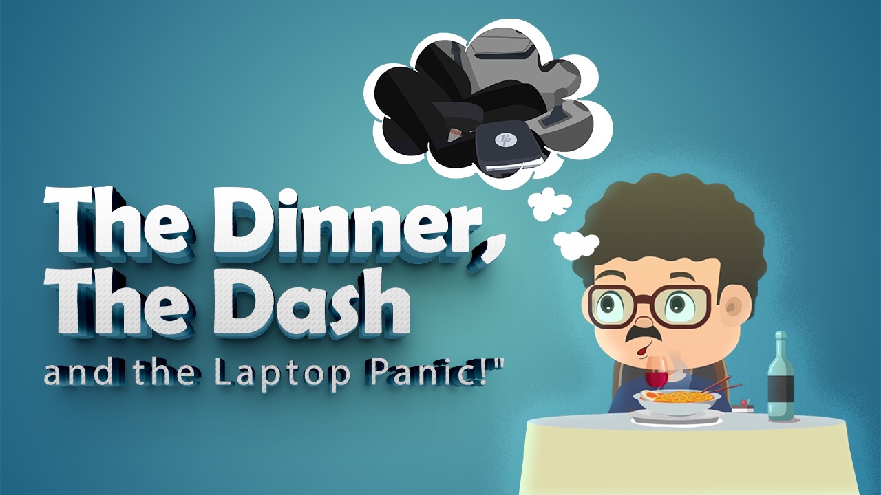 The Dinner, The Dash, and the Laptop Panic,
highlights the importance of securing devices
while travelling