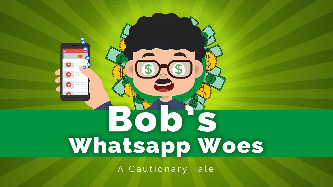 A cautionary tale on Bob's WhatsApp woes